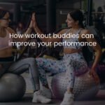 workout buddies