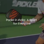 padel in India