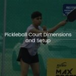 Pickleball Court Dimensions